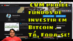 Cryptocurrency - Cryptocurrency - CVM proíbe fundos de investir em Bitcoin . Tá, Foda-se.