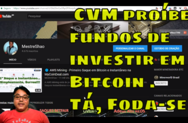 Cryptocurrency – CVM proíbe fundos de investir em Bitcoin . Tá, Foda-se!