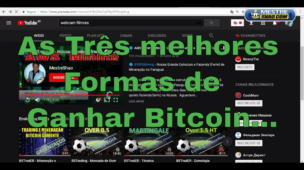 Cryptocurrency - As Três Melhores Formas de Ganhar Com o Bitcoin.