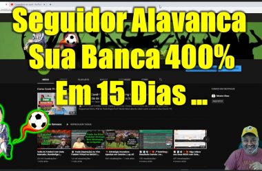 Seguidor Alavanca Banca 400% em 15 Dias  | Ganância no Trade Esportivo  | Mito do Limite do Gol