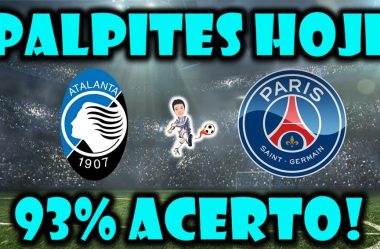 Palpites Futebol Jogos de Hoje | Palpites Atalanta x PSG | Palpites Liga dos Campeões (Champions)