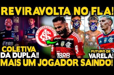 REVIRAVOLTA NO FLA! THIAGO MAIA NO INTERNACIONAL! FUTURO DE VARELA DEFINIDO! EXCELENTE NOTÍCIA!