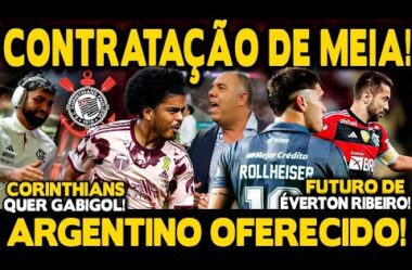 CONTRATAÇÃO DE MEIA! CORINTHIANS QUER GABIGOL! ROLLHEISER OFERECIDO! FUTURO DE ÉVERTON RIBEIRO!