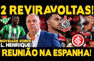 2 REVIRAVOLTAS NO FLAMENGO! REUNIÃO NA ESPANHA POR LUIZ HENRIQUE!