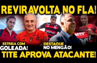 REVIRAVOLTA NO FLA! DIRIGENTE NEGA SAÍDA! TITE FICA SURPRESO! ATACANTE SE DESTACA! ESTREIA DE F.LUÍS