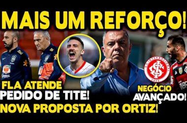 REFORÇO CONTRATADO PARA TITE! NOVA PROPOSTA POR LÉO ORTIZ! BRAZ ABRE JOGO SOBRE THIAGO MAIA!