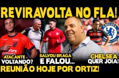 REUNIÃO HOJE POR LÉO ORTIZ! REVIRAVOLTA NO FLA! CLUBE INGLÊS QUER JOIA DO MENGÃO! ATACANTE VOLTANDO?