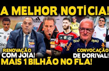 MELHOR NOTÍCIA! NEGÓCIO ENCAMINHADO! MAIS 1 BILHÃO NO FLA ATÉ 2028! JOGADORES NA LISTA DE DORIVAL!