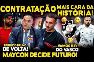 CONTRATAÇÃO MAIS CARA DA HISTÓRIA! MAYCON DECIDE FUTURO! JOGO SUJO DO VASCO! FABRÍCIO BRUNO VOLTANDO