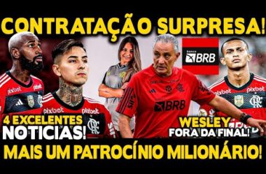 CONTRATAÇÃO SURPRESA NO FLA! MAIS UM PATROCÍNIO MILIONÁRIO! PULGAR DE VOLTA! WESLEY FORA DA FINAL!