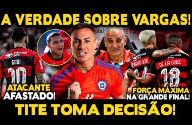 VARGAS SUBSTITUINDO GABIGOL? SAIBA A VERDADE! ATACANTE AFASTADO! TITE VAI COM FORÇA MÁXIMA NA FINAL!