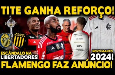 TITE GANHA REFORÇO! FLAMENGO FAZ ANÚNCIO! ESCÂNDALO NA LIBERTADORES! DE LA CRUZ RECUPERADO!