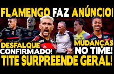 MUDANÇAS NO TIME! TITE SURPREENDE GERAL! DESFALQUE CONFIRMADO! DE LA CRUZ E PEDRO FORA?