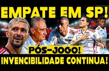 FLAMENGO MANTÉM INVENCIBILIDADE E CONQUISTA 1 PONTO IMPORTANTE FORA DE CASA EM JOGO DIFÍCIL!