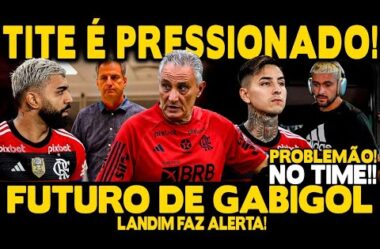 GRANDE PROBLEMA NO FLA! TITE SOFRE PRESSÃO! LANDIM FAZ ALERTA SOBRE FUTURO DE GABIGOL!