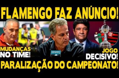 PARALISAÇÃO DO CAMPEONATO! FLAMENGO FAZ ANÚNCIO! ATITUDE GIGANTE! TITE FAZ MUDANÇAS! PRÉ-JOGO!