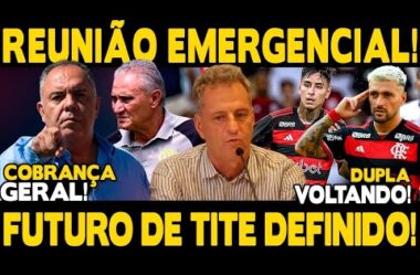 REUNIÃO EMERGENCIAL PARA DEFINIR FUTURO DE TITE! COBRANÇA GERAL! ARRASCAETA E PULGAR VOLTANDO!