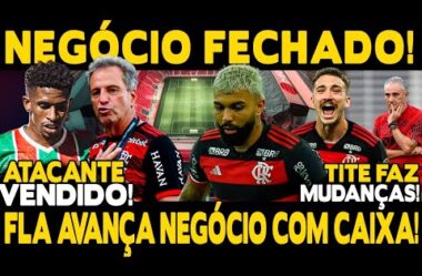 NEGÓCIO FECHADO! FLA AVANÇA NA COMPRA DO TERRENO DO ESTÁDIO! ATACANTE VENDIDO! TITE FAZ MUDANÇAS!