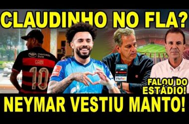 NEYMAR VESTE A CAMISA DO FLAMENGO E…CLAUDINHO NO MENGÃO? PRESSÃO NA CAIXA POR ESTADIO!