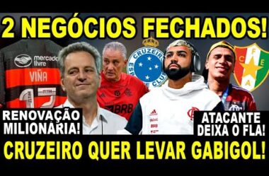 2 NEGÓCIOS FECHADOS! CRUZEIRO QUER GABIGOL! NEGÓCIO MILIONÁRIO! ATACANTE DEIXOU FLA!