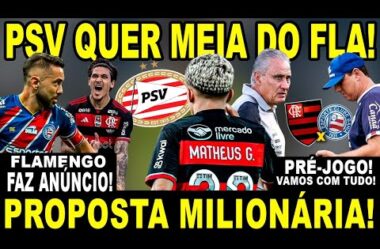 PSV FAZ PROPOSTA MILIONÁRIA POR MEIA DO FLA! MENGÃO FAZ ANÚNCIO! ÉVERTON RIBEIRO HOMENAGEADO?