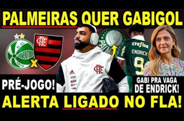 PALMEIRAS QUER GABIGOL PARA SUBSTITUIR ENDRICK! ALERTA LIGADO NO FLA! PRÉ-JOGO E MUITO MAIS!