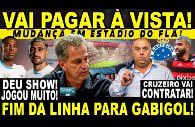 MUDANÇA EM ESTÁDIO DO FLA! LANDIM SURPREENDE E FAZ PROMESSA! FIM DA LINHA PARA GABIGOL! CRUZEIRO E+