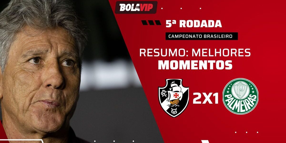 Vasco vira e vence Palmeiras na estreia de Renato Gaúcho