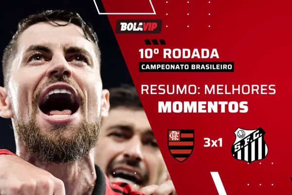Flamengo vira sobre o Santos e vence por 3 a 1 no Maracanã
