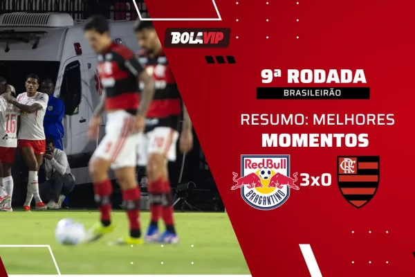 Bragantino 3 x 0 Flamengo: Resumo da goleada do Massa Bruta