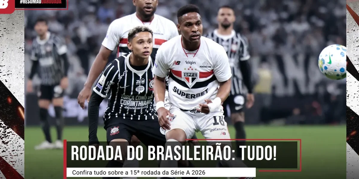 Brasileirão: Rodada 15 teve emoção até o fim e mudanças na tabela