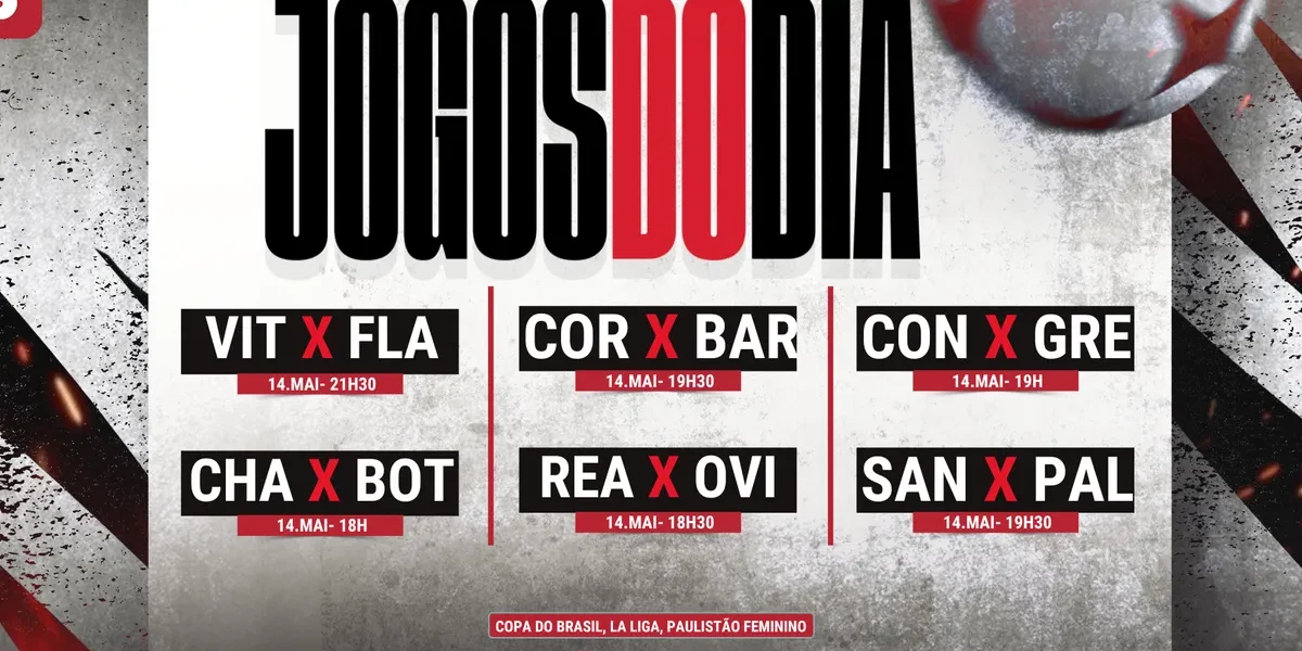 Flamengo, Corinthians e mais: jogos de hoje (14/05) com horários e onde assistir ao vivo