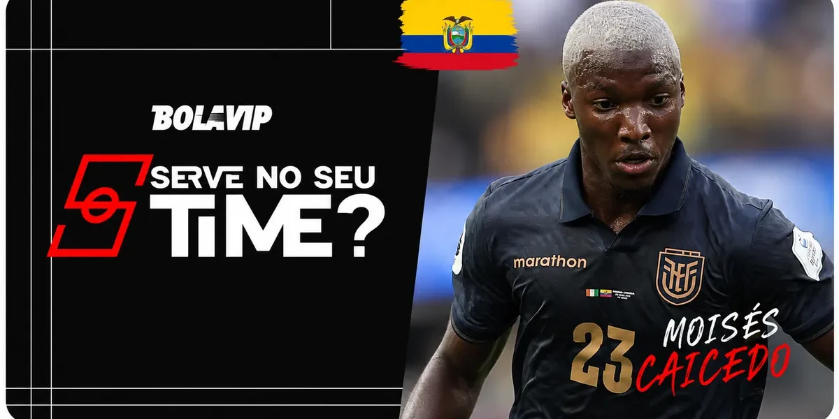 Volante de R$ 640 milhões: Moisés Caicedo é o novo xodó da torcida brasileira