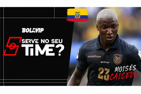 Volante de R$ 640 milhões: Moisés Caicedo é o novo xodó da torcida brasileira
