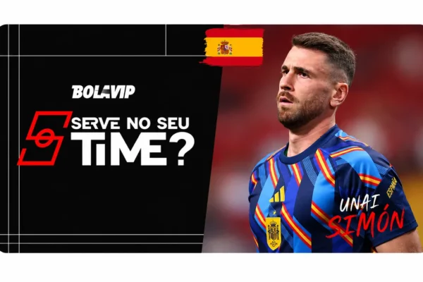 Unai Simón: Segurança na Copa e Preço que Assusta o Brasil