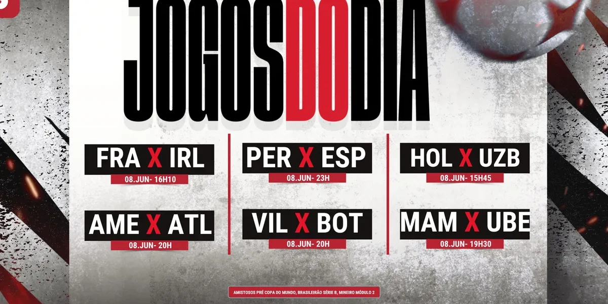 Futebol hoje (08/06): horários e onde assistir ao vivo nesta segunda