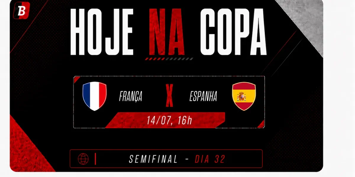 França x Espanha: Semifinal da Copa 2026 é hoje! Veja horário e onde ver