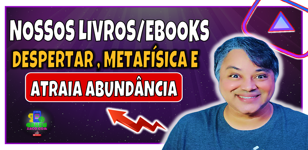 NOSSOS LIVROS EBOKKS DO DESPERTAR E METAFÍSICA